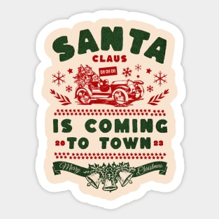 Santa claus is coming Sticker